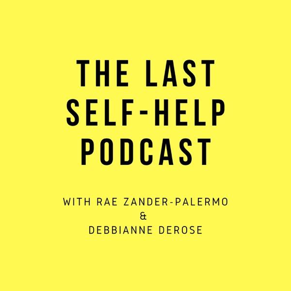 Last Self Help Podcast