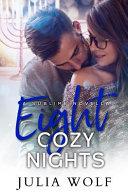 Eight Cozy Nights