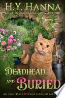 Deadhead and Buried (English Cottage Garden Mysteries)