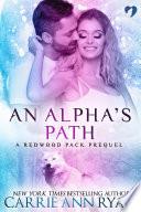 An Alpha's Path (A Redwood Pack Prequel)