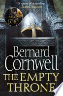 The Empty Throne (The Last Kingdom Series, Book 8)