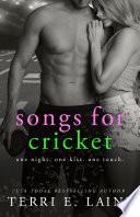 Songs for Cricket