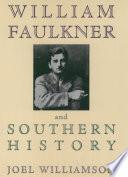 William Faulkner and Southern History