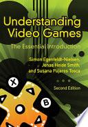 Understanding Video Games