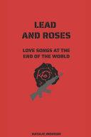 Lead and Roses
