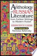 An Anthology of Russian Literature from Earliest Writings to Modern Fiction