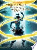 Legend of Korra: The Art of the Animated Series Book Two: Spirits