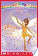 Rainbow Magic #2: Amber the Orange Fairy