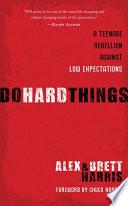 Do Hard Things