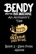 Bendy and the Ink Machine - an Animator's Tale - Sent from Above image
