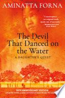 The Devil That Danced on the Water