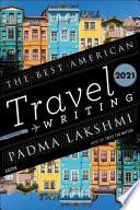 The Best American Travel Writing 2021