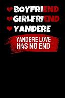 Boyfriend Girlfriend Yandere Yandere Love Has No End image