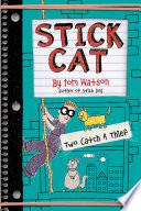 Stick Cat: Two Catch a Thief