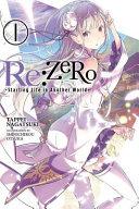 Re:ZERO -Starting Life in Another World-, Vol. 1 (light novel) image