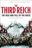 A Brief History of The Third Reich