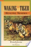 Waking the Tiger: Healing Trauma image