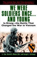 We Were Soldiers Once-- and Young