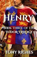 Henry - Book Three of the Tudor Trilogy image
