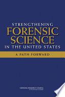 Strengthening Forensic Science in the United States