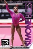 Simone Biles: Superstar of Gymnastics