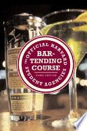 The Official Harvard Student Agencies Bartending Course, 3rd Edition