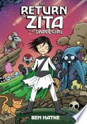 The Return of Zita the Spacegirl