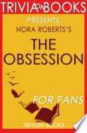 The Obsession: By Nora Roberts (Trivia-On-Books)