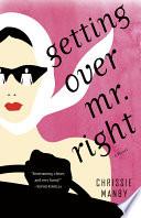 Getting Over Mr. Right