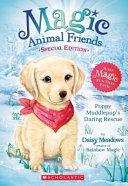 Poppy Muddlepup's Daring Rescue (Magic Animal Friends: Special Edition #1)