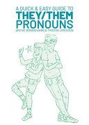 A Quick & Easy Guide to They/Them Pronouns image