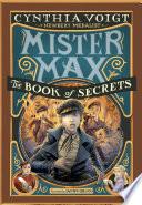 Mister Max: The Book of Secrets