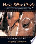 Horse, Follow Closely