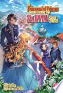 The Reincarnated Princess Spends Another Day Skipping Story Routes: Volume 3