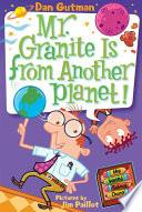 My Weird School Daze #3: Mr. Granite Is from Another Planet!