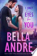 I Only Have Eyes for You: The Sullivans, Book 4