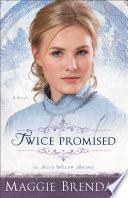Twice Promised (The Blue Willow Brides Book #2) image