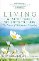 Living What You Want Your Kids to Learn