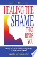 Healing the Shame that Binds You