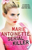 Marie Antoinette, Serial Killer image