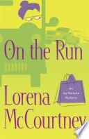 On the Run (An Ivy Malone Mystery Book #3)