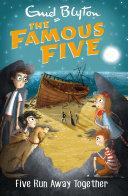 Famous Five: 3: Five Run Away Together