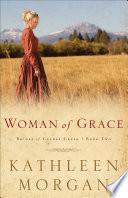 Woman of Grace (Brides of Culdee Creek Book #2) image