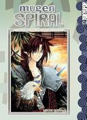Mugen Spiral: The Complete Two-Volume Series