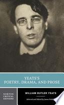 Yeats's Poetry, Drama, and Prose
