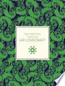 The Essential Tales of H.P. Lovecraft