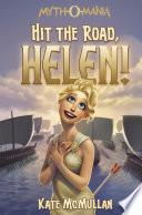 Myth-O-Mania: Hit the Road Helen!