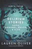 Delirium Stories: Hana, Annabel, Raven, and Alex image