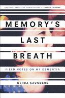 Memory's Last Breath