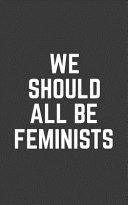 We Should All Be Feminists image
